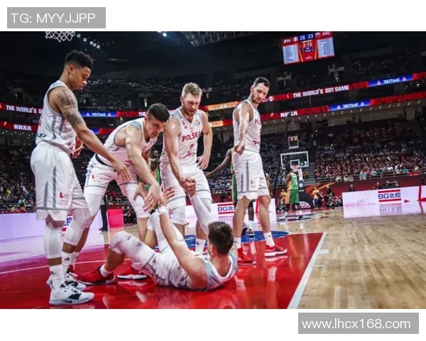 中国男篮对阵波兰男篮精彩回放全程回顾与分析